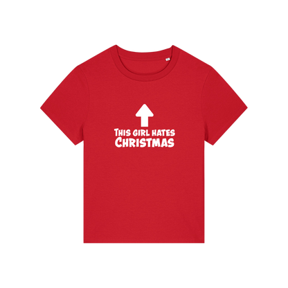 red christmas t-shirt with the slogan 'this girl hates christmas'