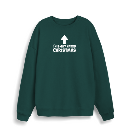 green xmas sweater with the slogan 'this guy hates christmas'