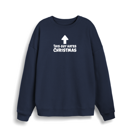 navy xmas sweater with the slogan 'this guy hates christmas'