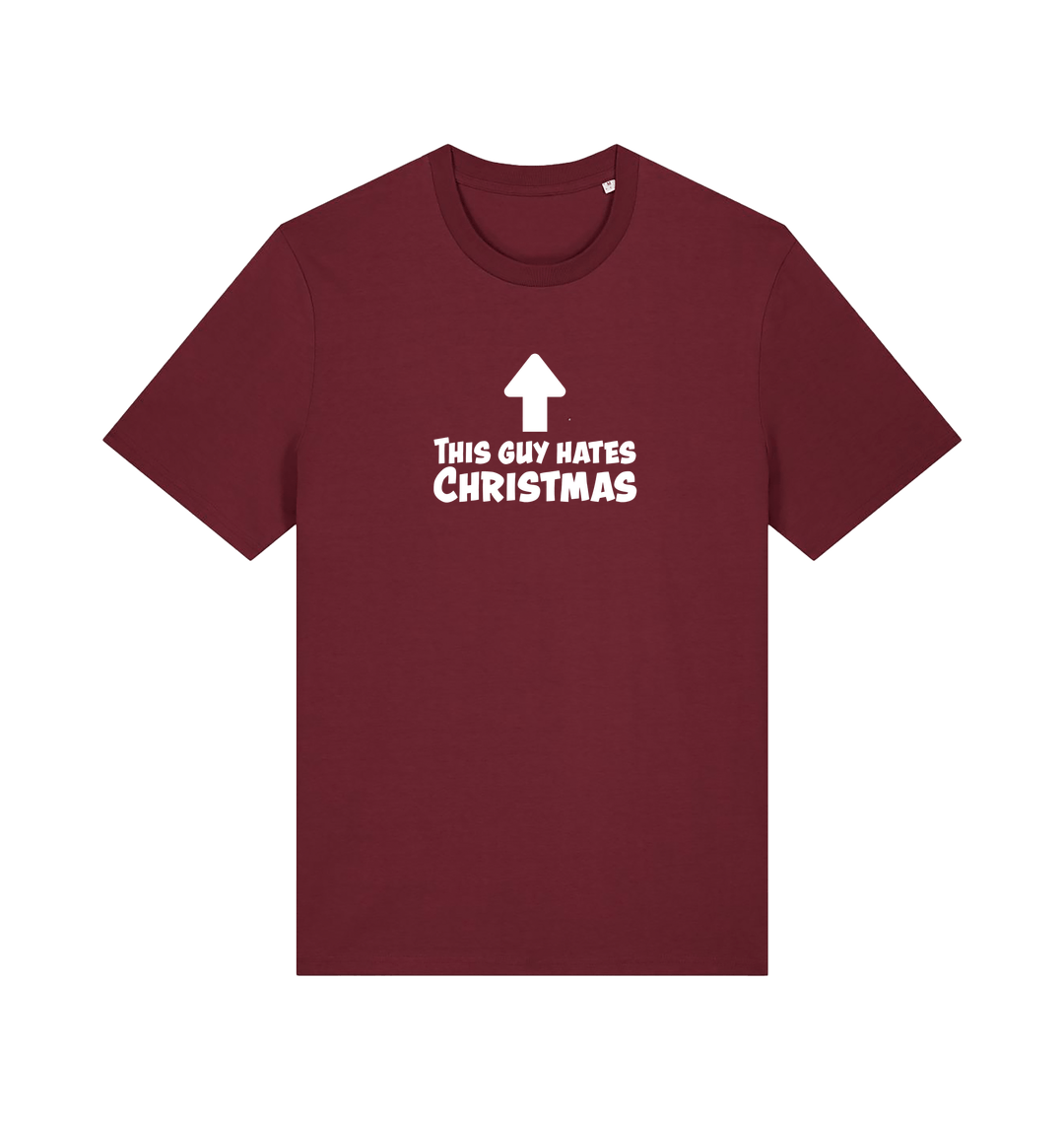 burgundy christmas t-shirt with the slogan 'this guy hates christmas'