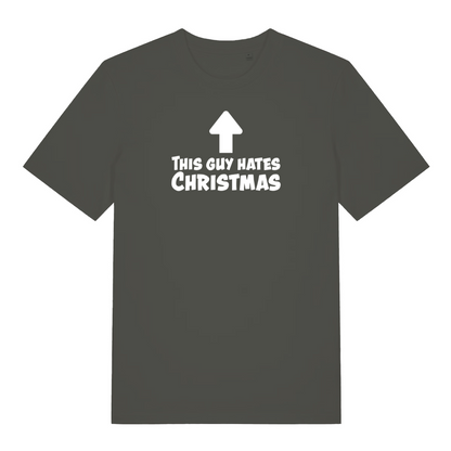 khaki xmas t-shirt with the slogan 'this guy hates christmas'