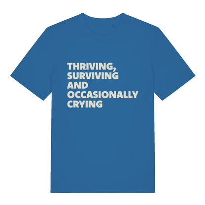 blue women's funny slogan t-shirt with the text 'thriving, surviving and occasionally crying'