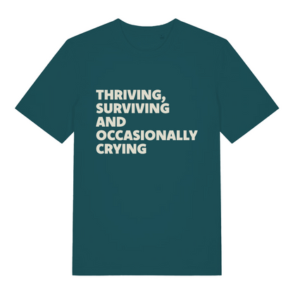 teal women's funny slogan t-shirt with the text 'thriving, surviving and occasionally crying'
