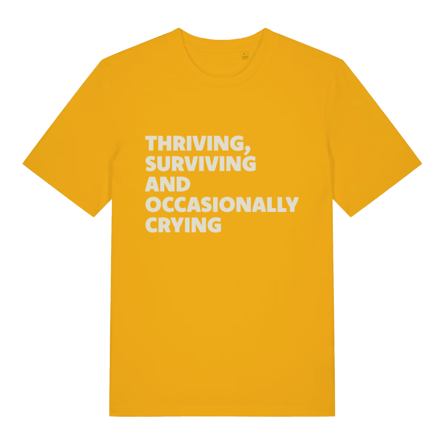 yellow women's funny slogan t-shirt with the text 'thriving, surviving and occasionally crying'