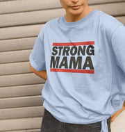 Strong Mama Women's Relaxed Fit T-shirt