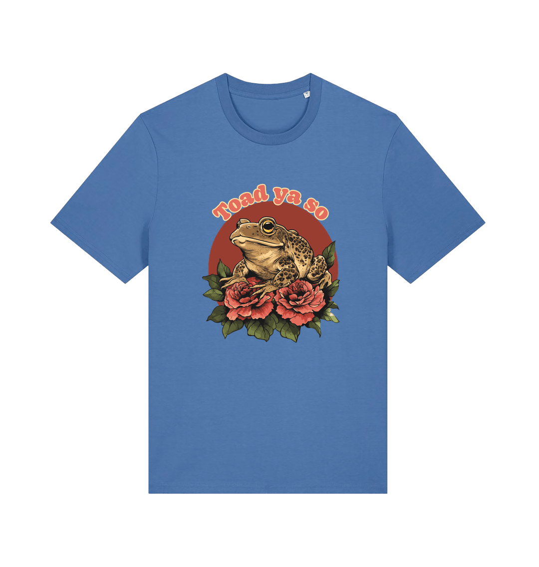 blue animal t-shirt with the graphic of a toad sat atop some roses and the slogan 'toad ya so'