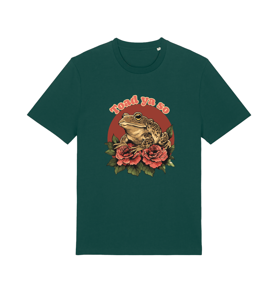 green animal t-shirt with the graphic of a toad sat atop some roses and the slogan 'toad ya so'