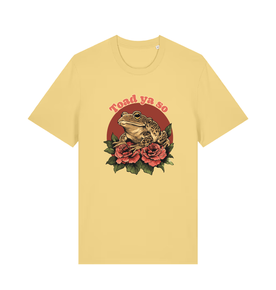 yellow animal t-shirt with the graphic of a toad sat atop some roses and the slogan 'toad ya so'