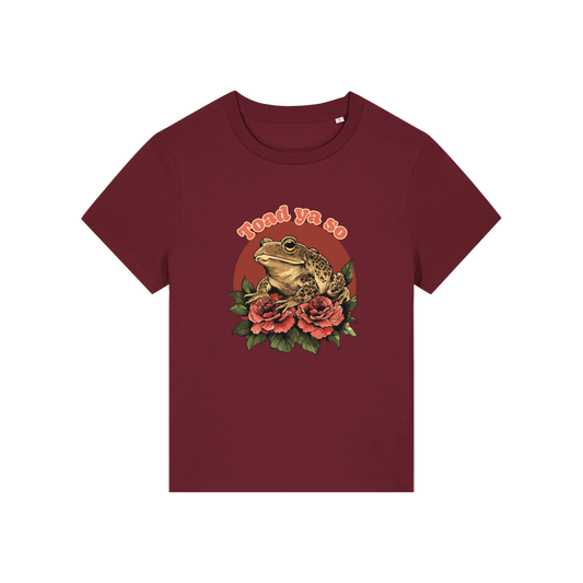 burgundy funny animal t-shirt with the graphic of a toad and the slogan 'toad ya so'
