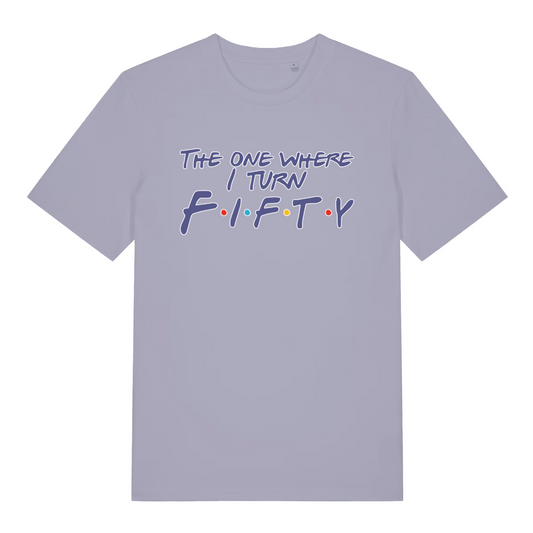 lavender women's slogan t-shirt with the text 'the one where i turn fifty'