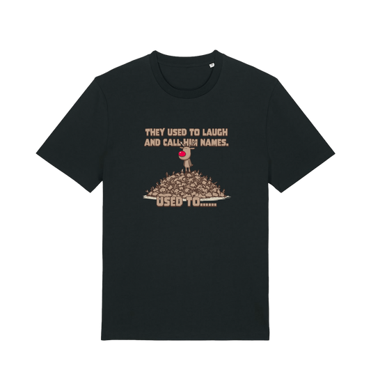 black christmas t-shirt with the graphic of rudolph stood on tp of a pile of reindeer and the slogan 'they used to call him names used to...'