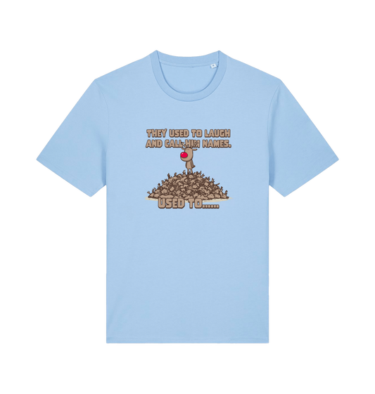 light blue christmas t-shirt with the graphic of rudolph stood on tp of a pile of reindeer and the slogan 'they used to call him names used to...'