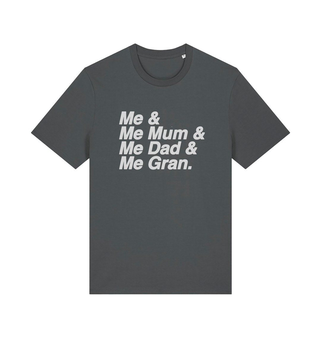 grey music t-shirt with the slogan 'me and me mum and me dad and me gran'