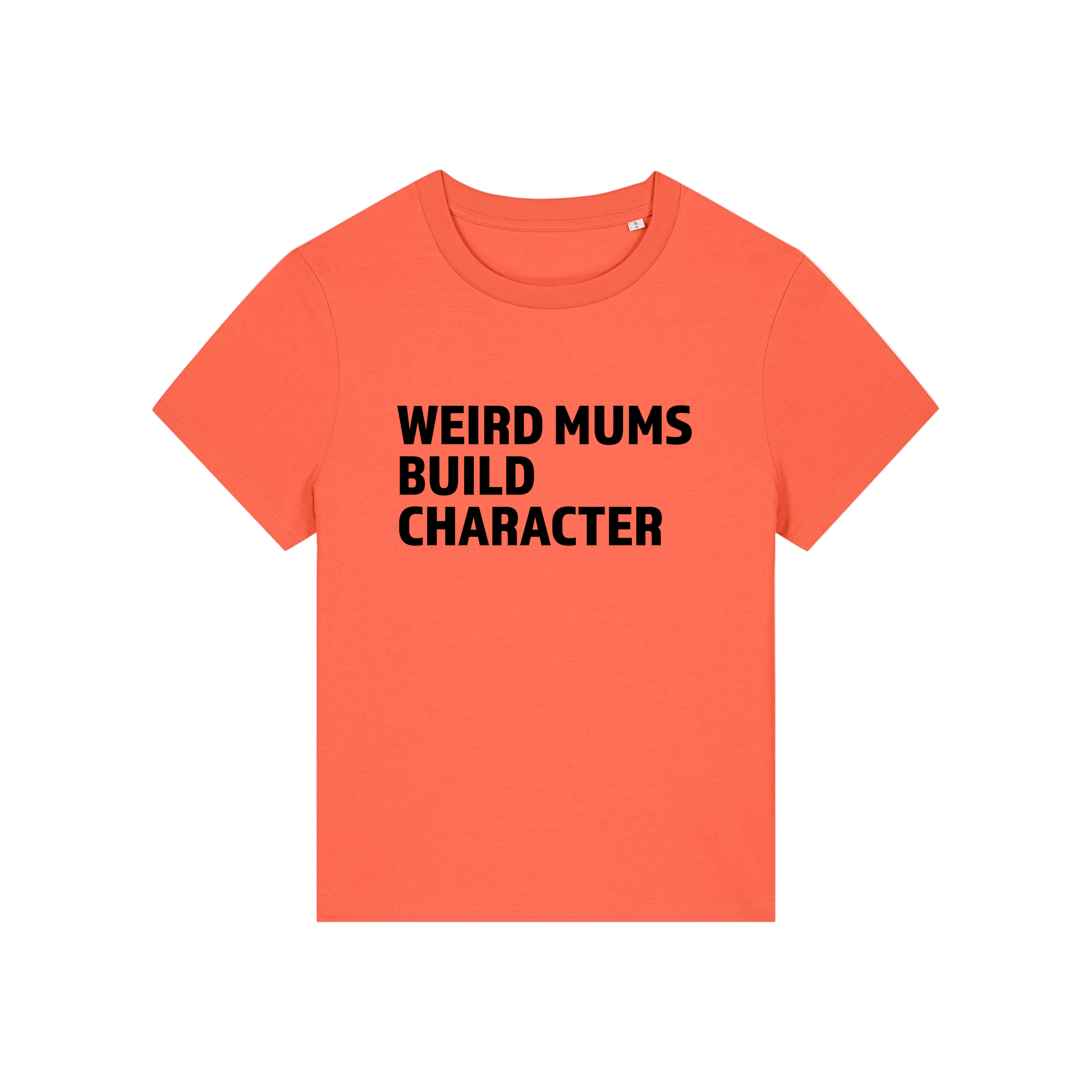 orange mum t-shirt with the slogan 'weird mums build character'