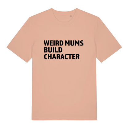 peach women's slogan t-shirt with the text 'weird mums build character'