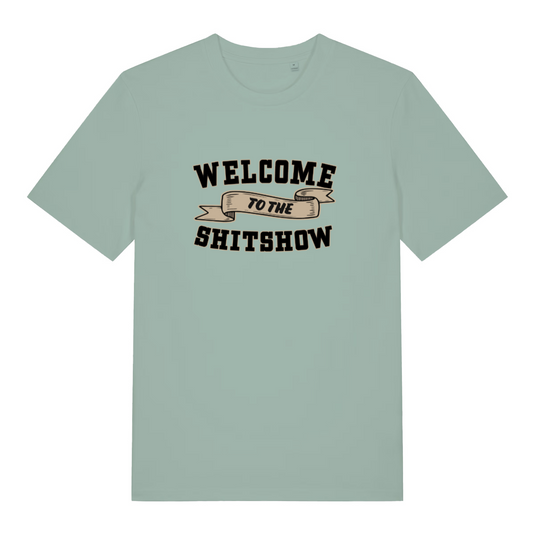 green funny offensive t-shirt with the slogan 'welcome to the shitshow'