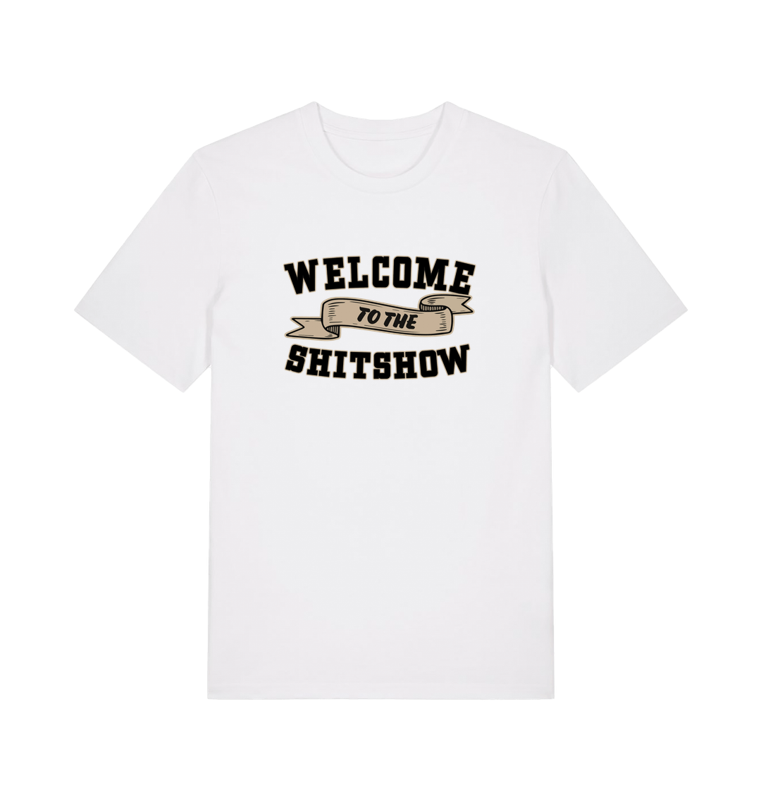 white funny offensive t-shirt with the slogan 'welcome to the shitshow'