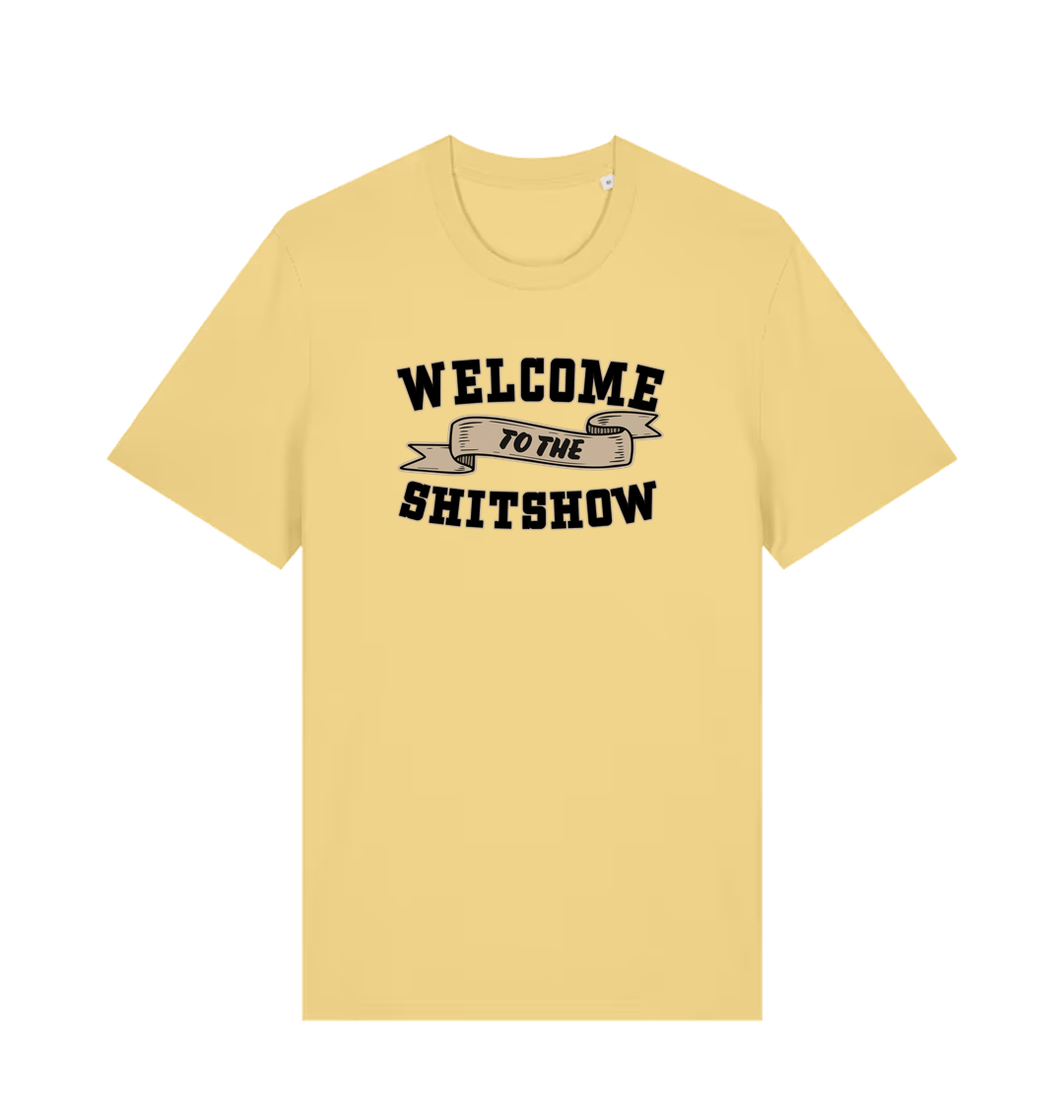 yellow funny offensive t-shirt with the slogan 'welcome to the shitshow'
