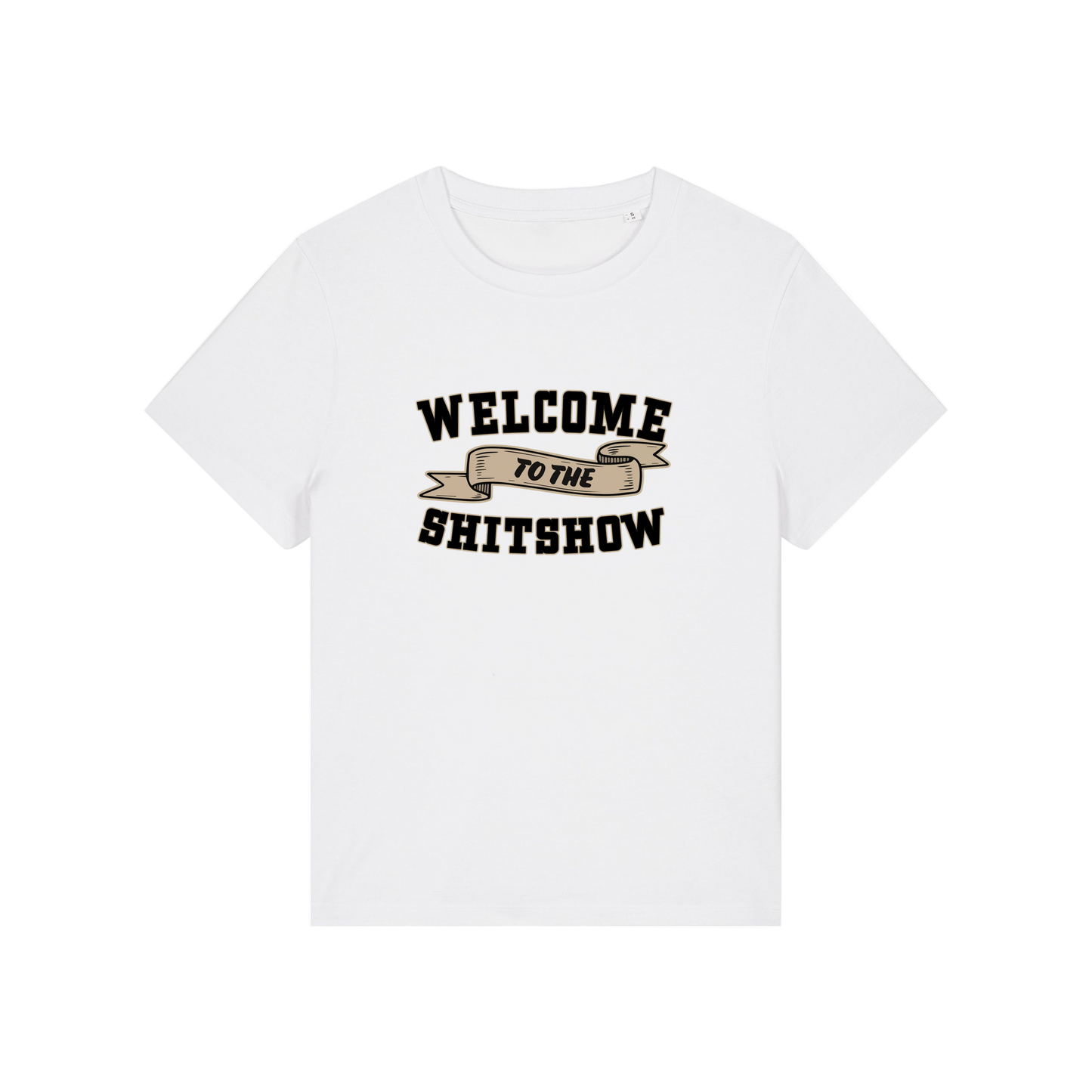white sarcastic t-shirt with the slogan 'welcome to the shitshow'
