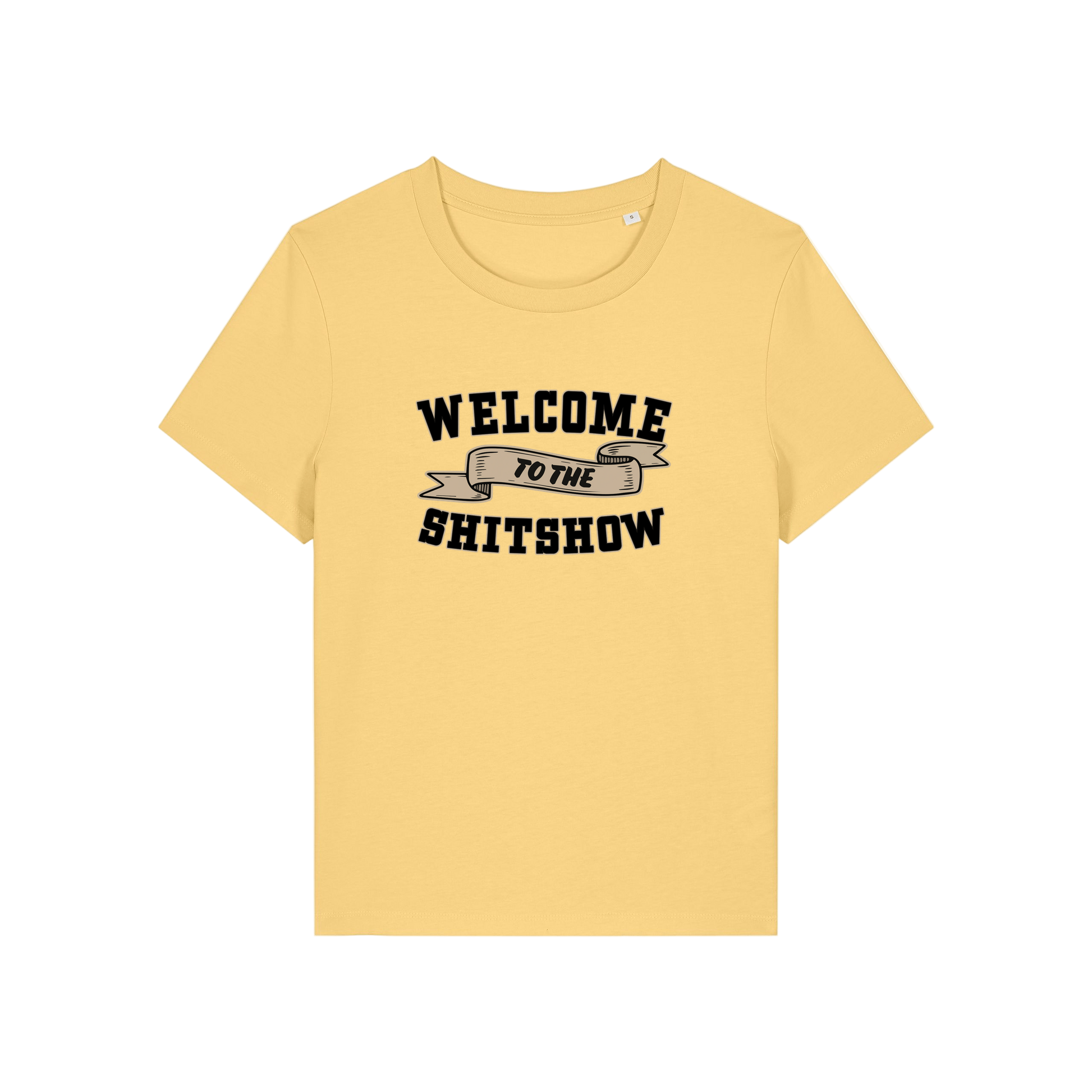 yellow sarcastic t-shirt with the slogan 'welcome to the shitshow'