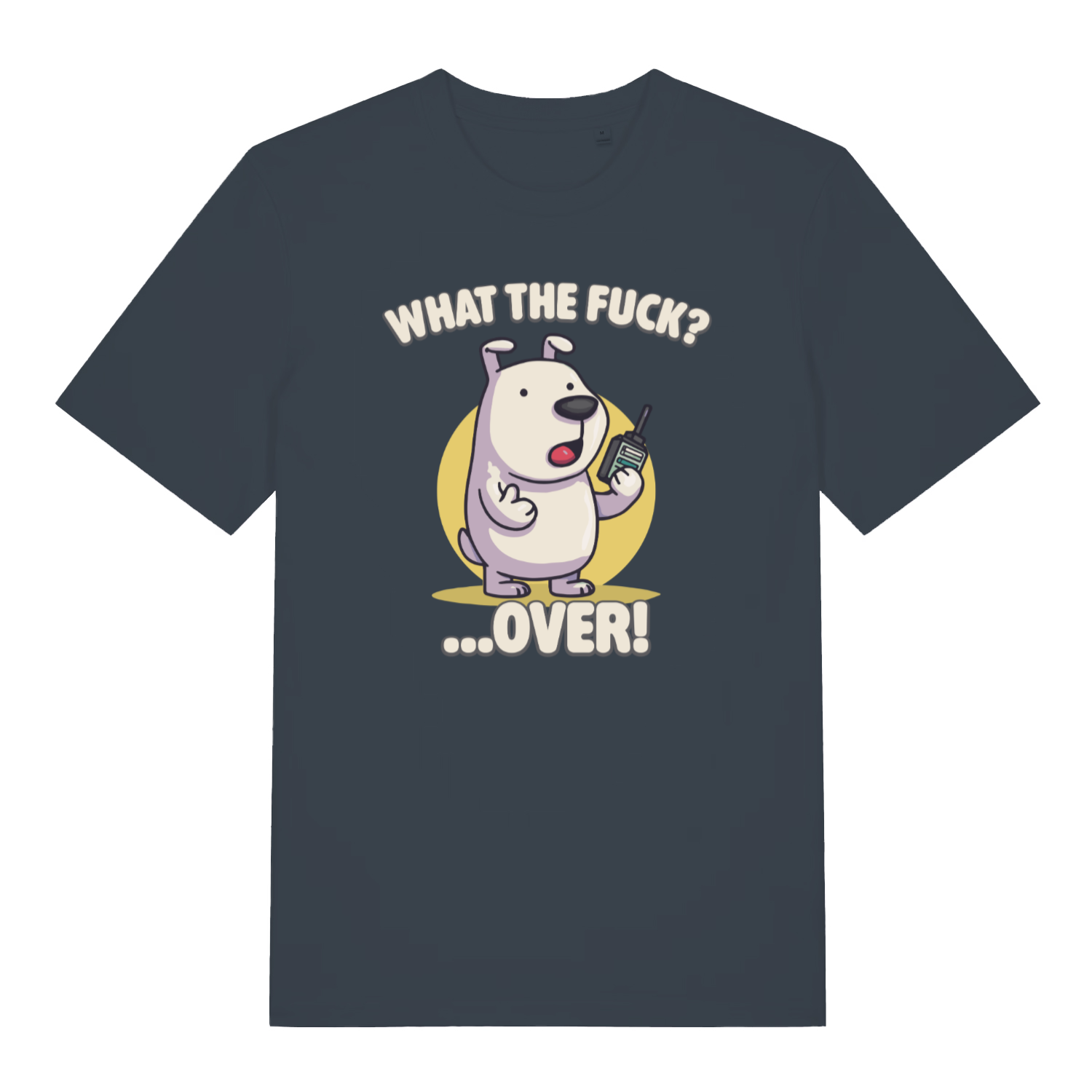 ink grey funny animal t-shirt with the graphic of a cartoon dog holding a walkie talkie and the slogan 'what the fuck over'