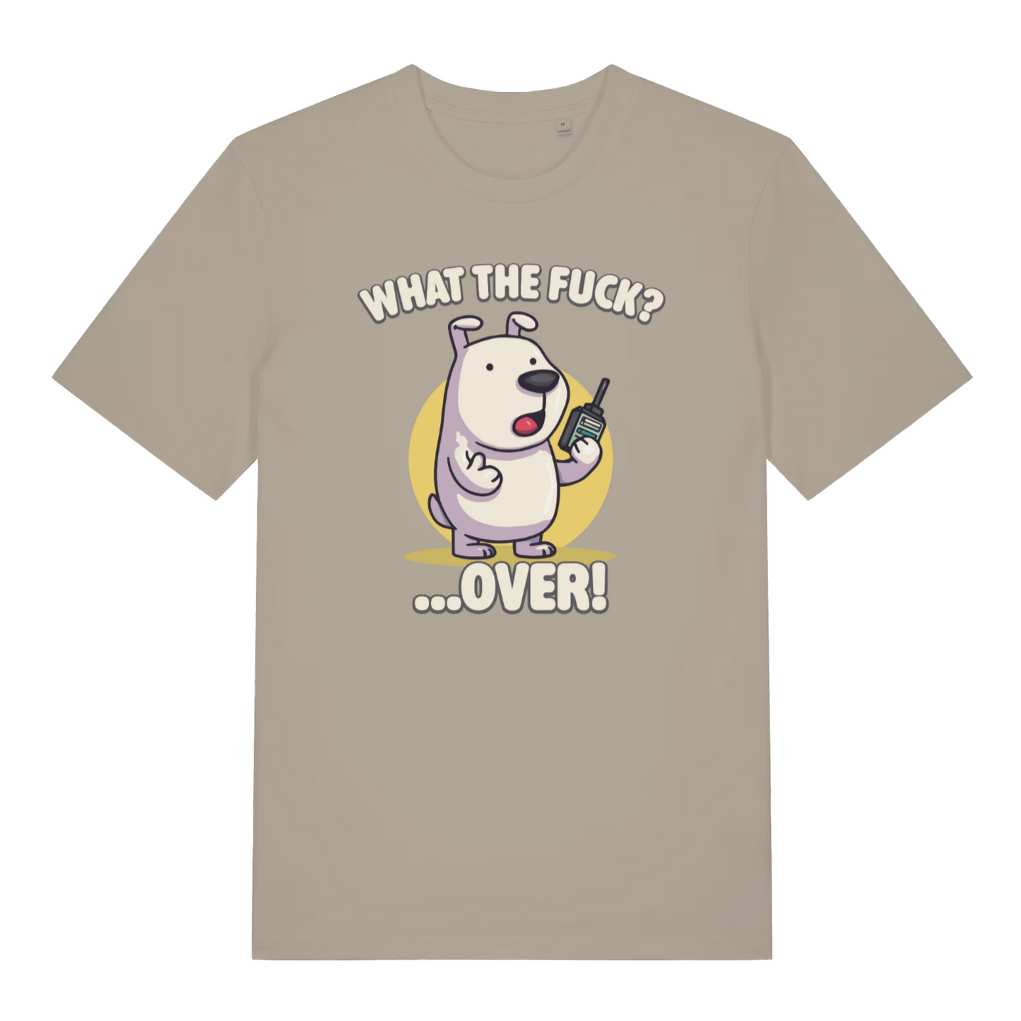 stone funny animal t-shirt with the graphic of a cartoon dog holding a walkie talkie and the slogan 'what the fuck over'