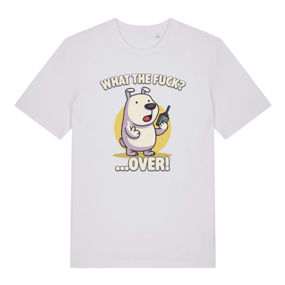 white funny animal t-shirt with the graphic of a cartoon dog holding a walkie talkie and the slogan 'what the fuck over'