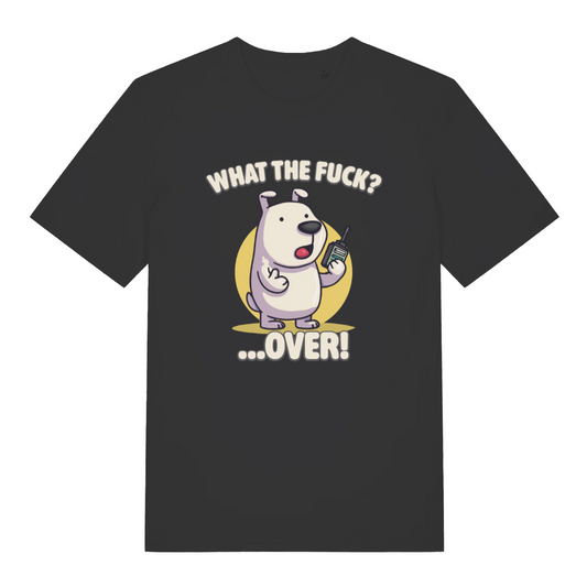 black women's funny animal t-shirt with the graphic of a dog talking into a walkie talkie and the slogan 'what the fuck over'
