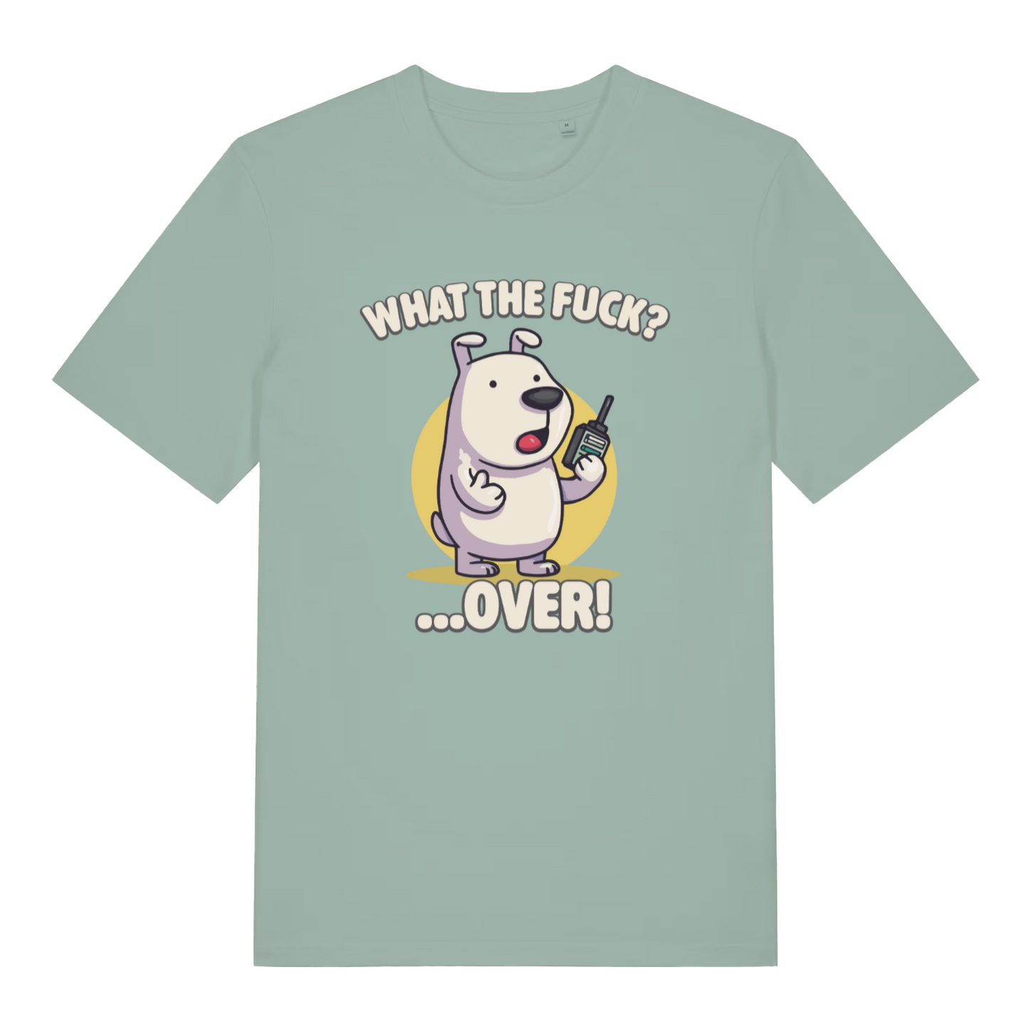 green women's funny animal t-shirt with the graphic of a dog talking into a walkie talkie and the slogan 'what the fuck over'