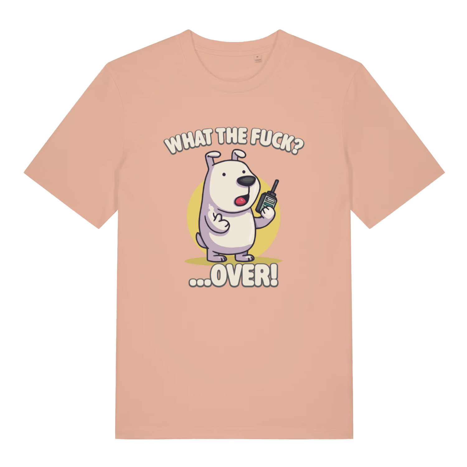 peach women's funny animal t-shirt with the graphic of a dog talking into a walkie talkie and the slogan 'what the fuck over'