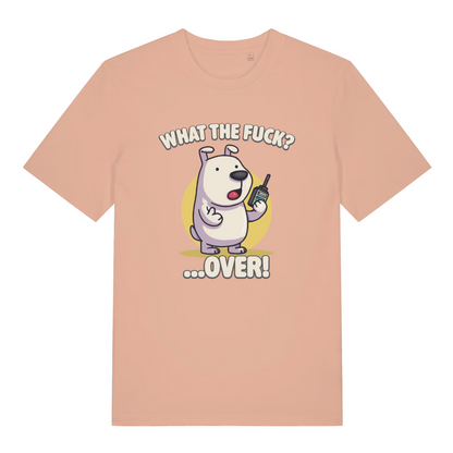 peach women's funny animal t-shirt with the graphic of a dog talking into a walkie talkie and the slogan 'what the fuck over'