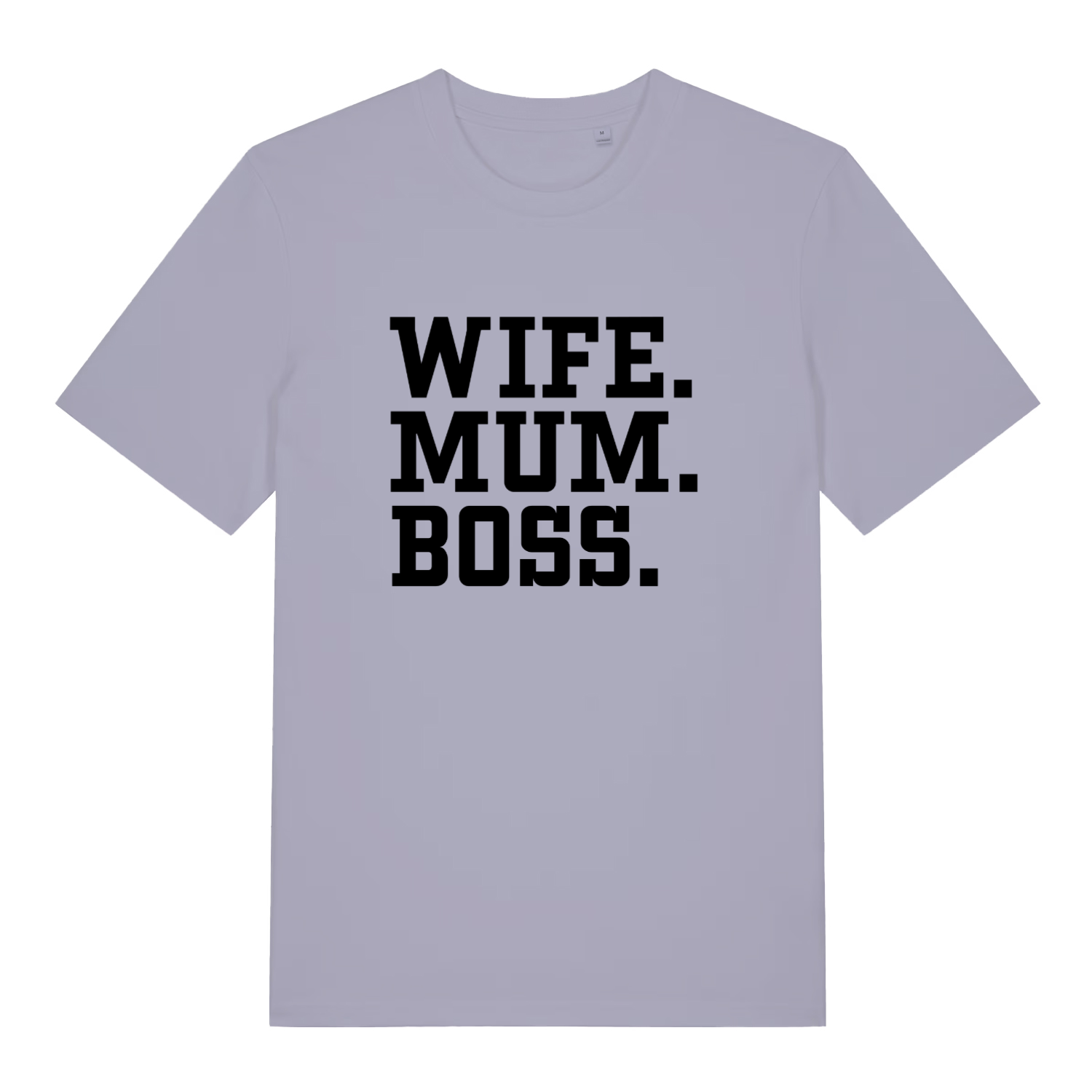 lavender women's slogan t-shirt with the text 'wife, mum, boss.'