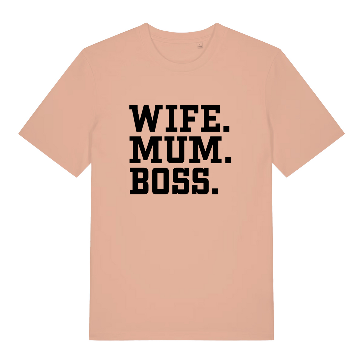peach women's slogan t-shirt with the text 'wife, mum, boss.'