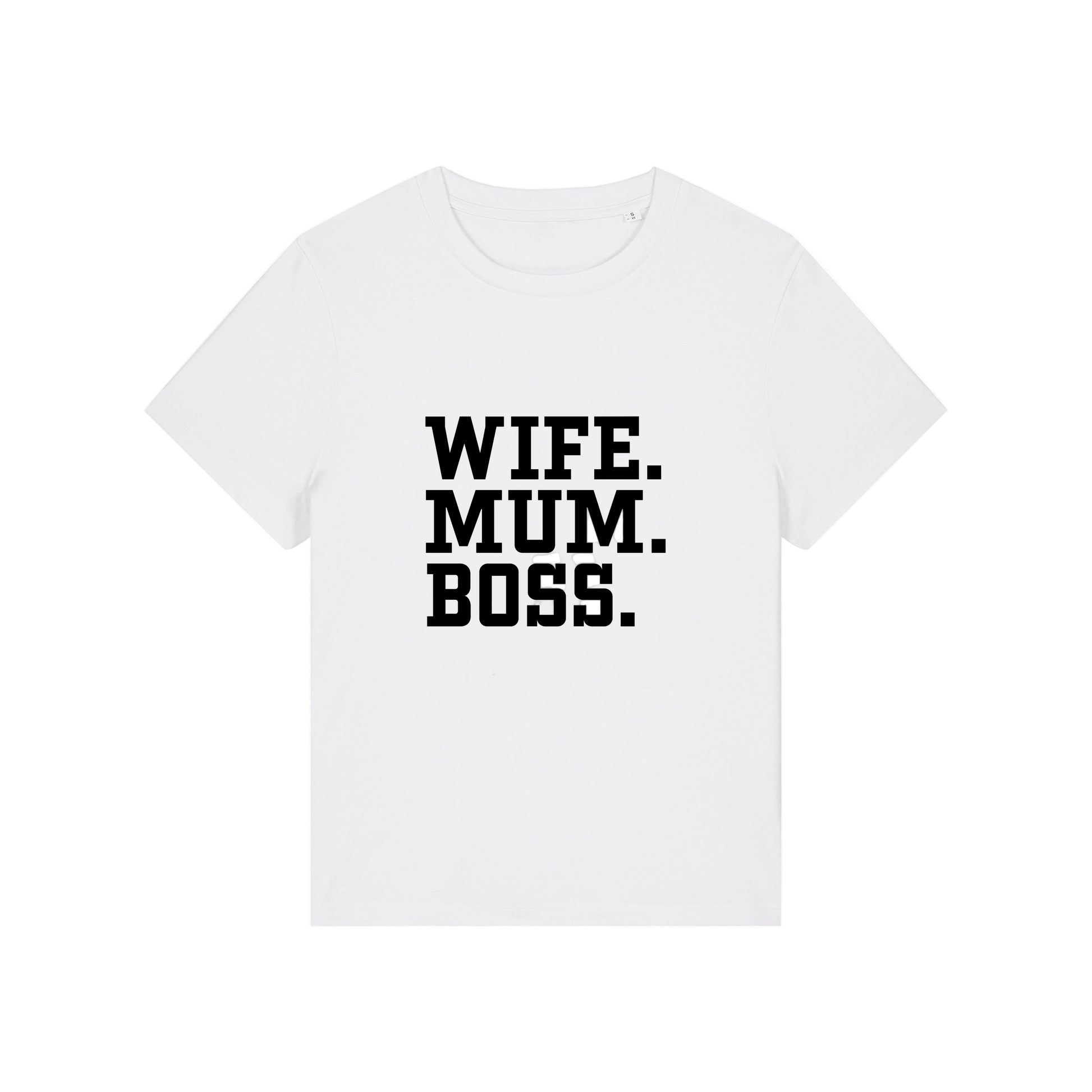 white mum t-shirt with the slogan 'wife, mum, boss'