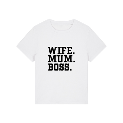 white mum t-shirt with the slogan 'wife, mum, boss'