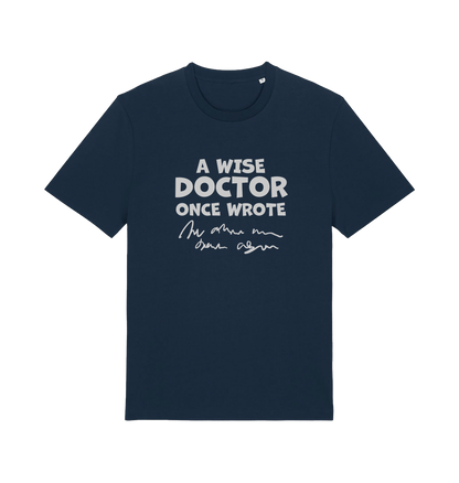 navy funny slogan t-shirt with squiggles and the slogan 'a wise doctor once wrote'