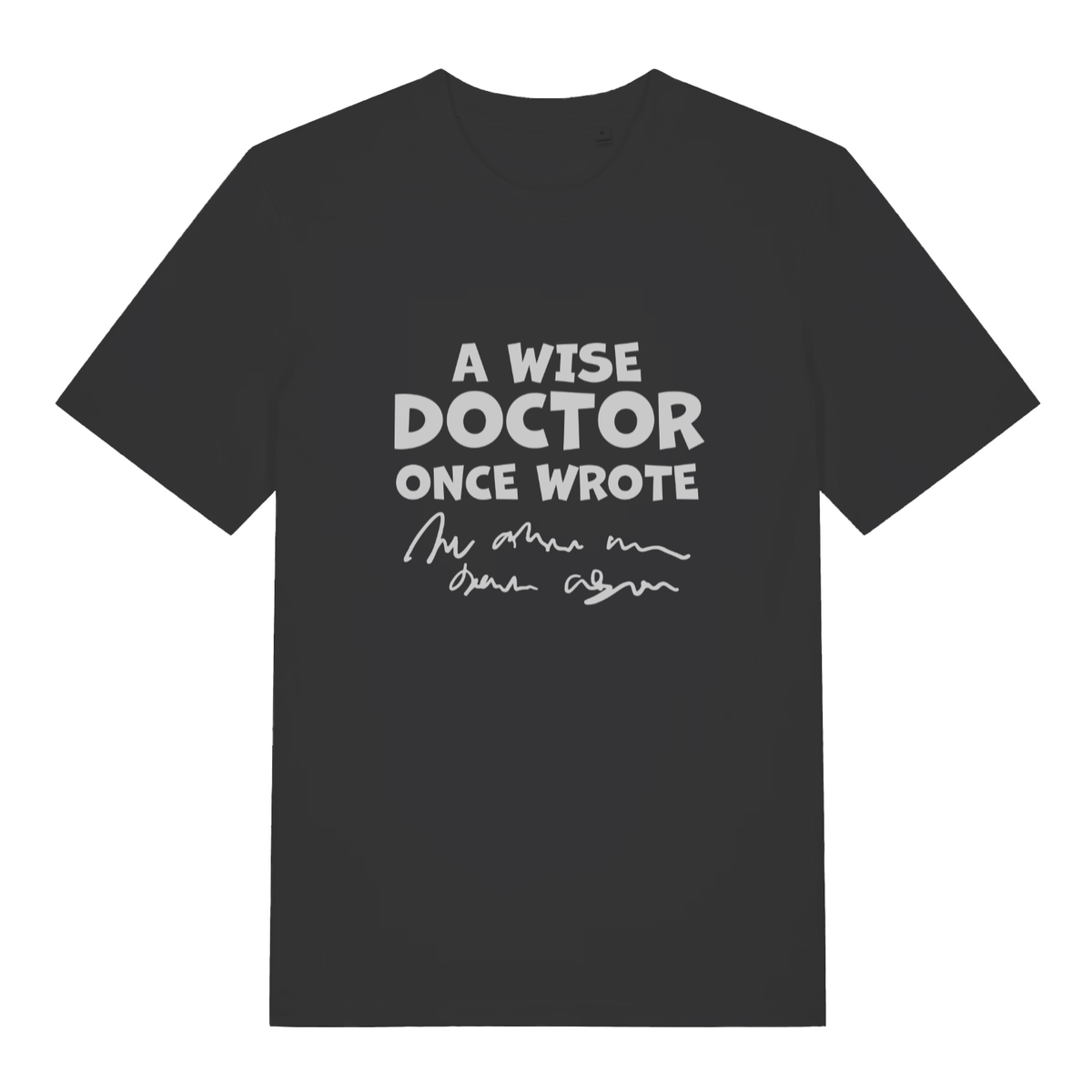 Black Wise Doctor women’s funny slogan t-shirt with classic doctor handwriting design  