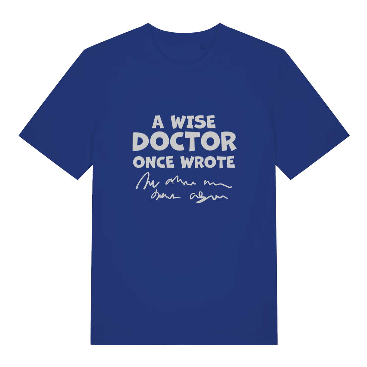 Blue Wise Doctor women’s funny slogan t-shirt featuring illegible medical scribble print  