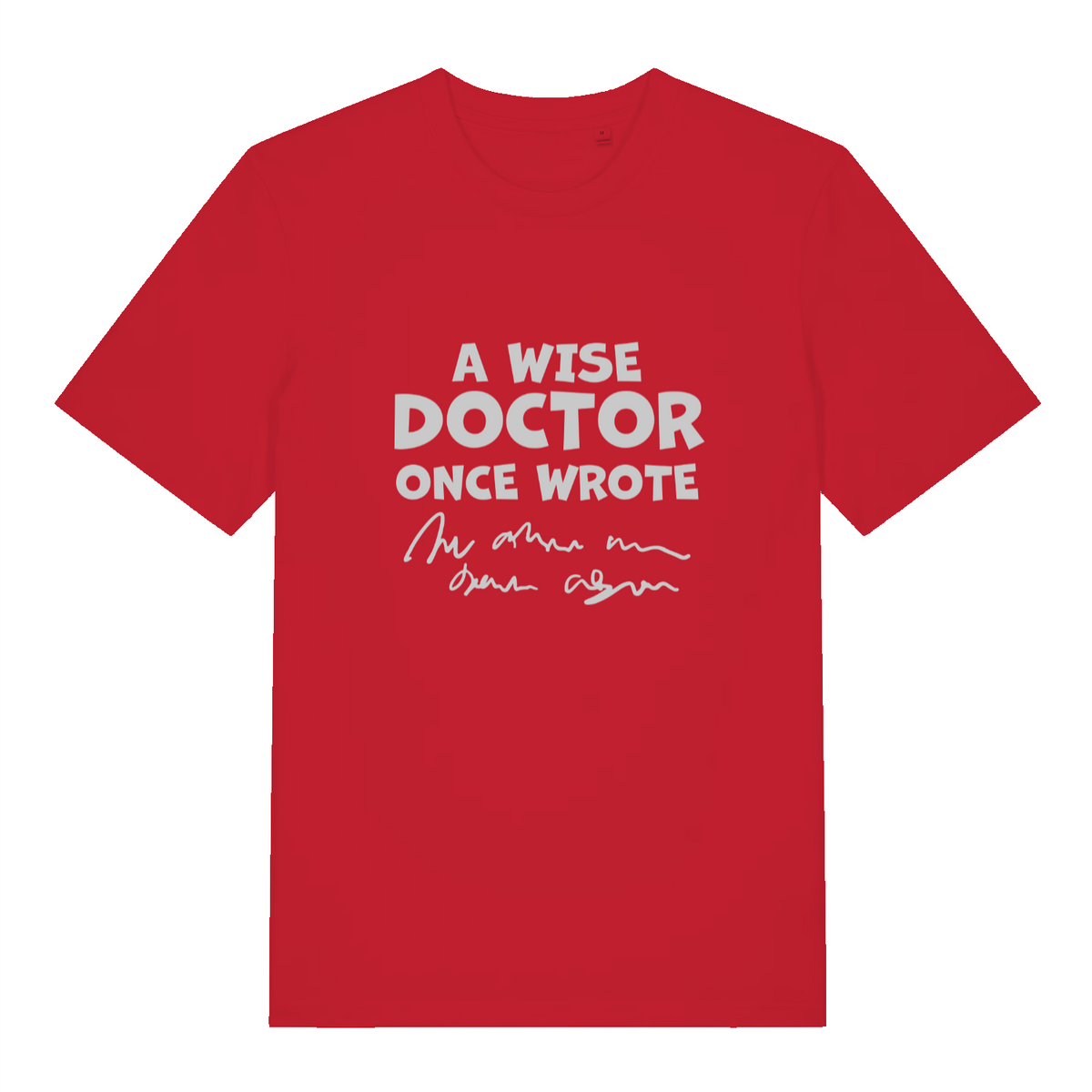 Red Wise Doctor women’s funny slogan t-shirt showing ultimate witty medical print  