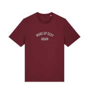 burgundy funny slogan t-shirt with 'woke up sexy again'