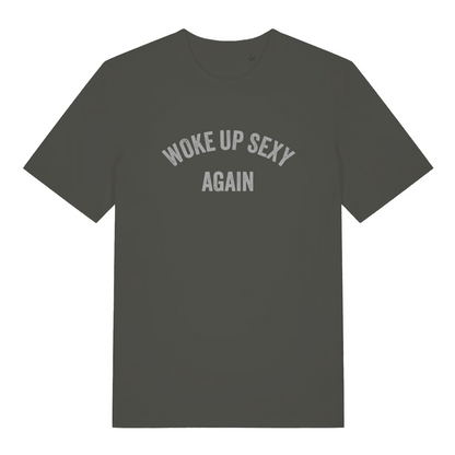 khaki slogan t-shirt with the text 'woke up sexy again'