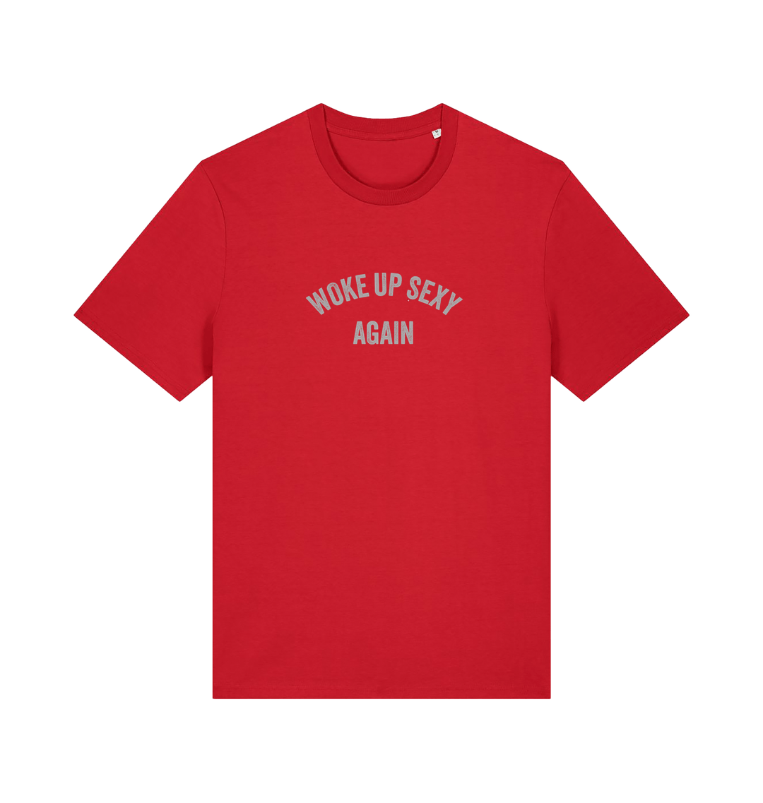 red funny slogan t-shirt with 'woke up sexy again'