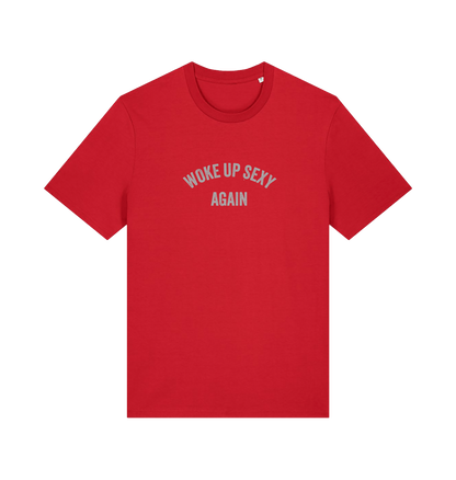 red funny slogan t-shirt with 'woke up sexy again'
