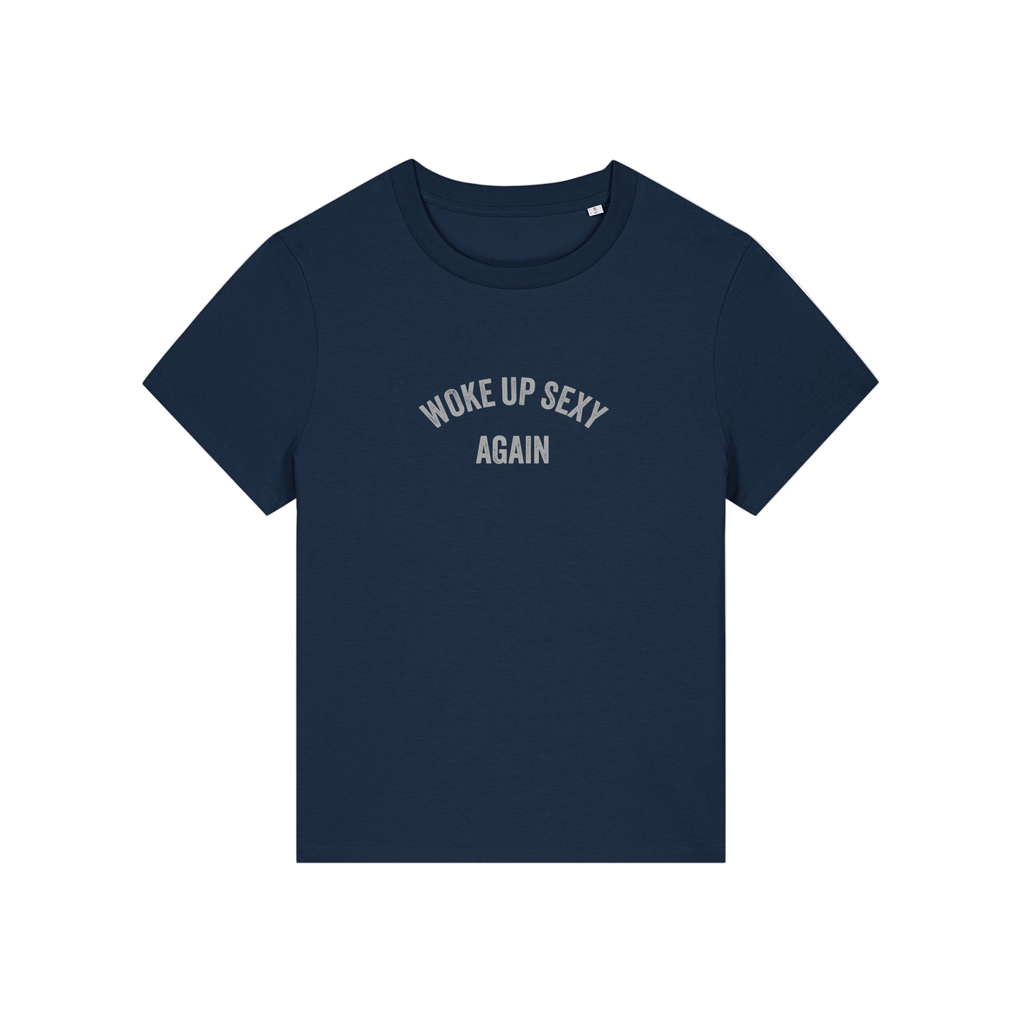 navy funny slogan t-shirt with 'woke up sexy again'