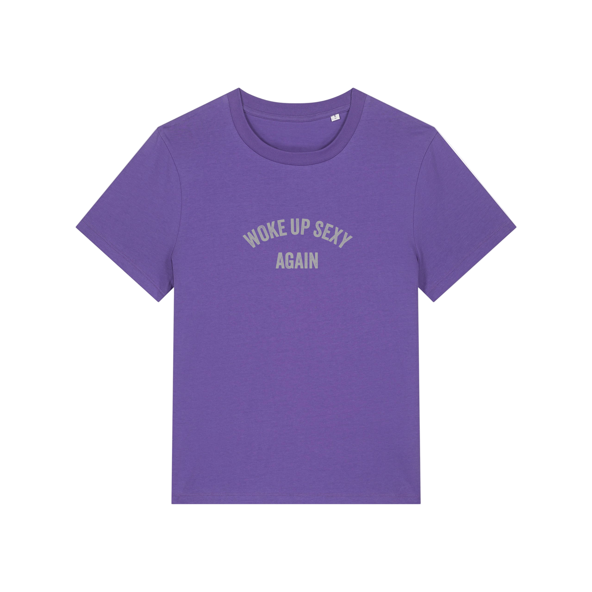 purple funny slogan t-shirt with 'woke up sexy again'