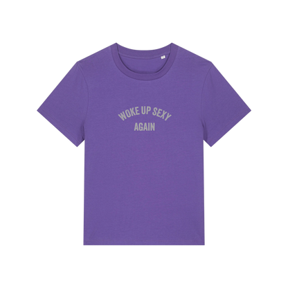 purple funny slogan t-shirt with 'woke up sexy again'