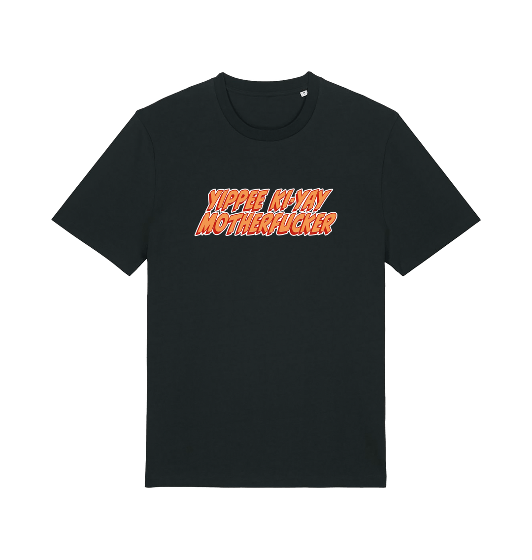 black movie t-shirt with the slogan 'yippee ki-yay motherfucker'