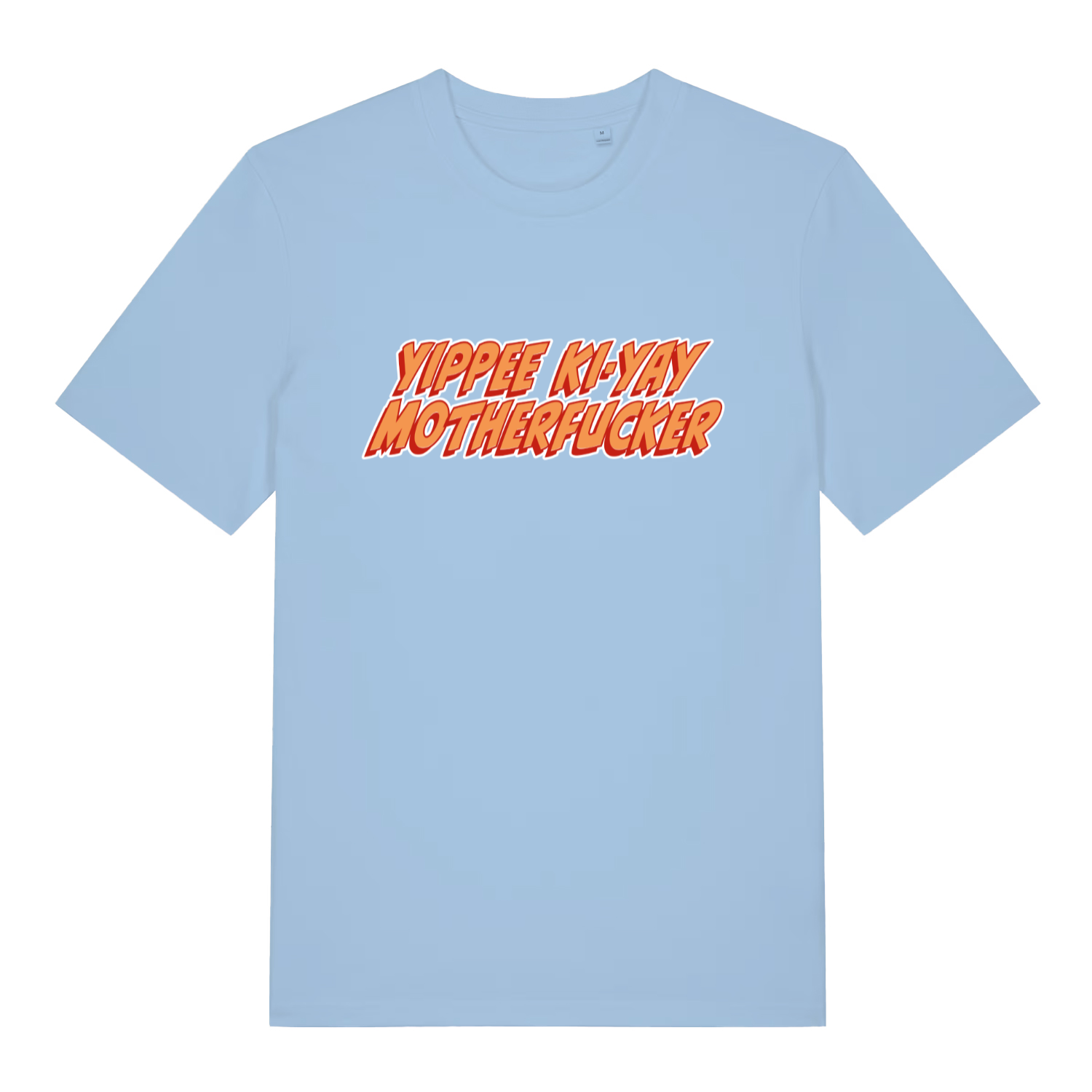 light blue women's movie t-shirt with the quote 'yippee ki-yay motherfucker'