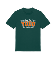 green funny slogan t-shirt with 'yodo - you only die once, you live everyday'