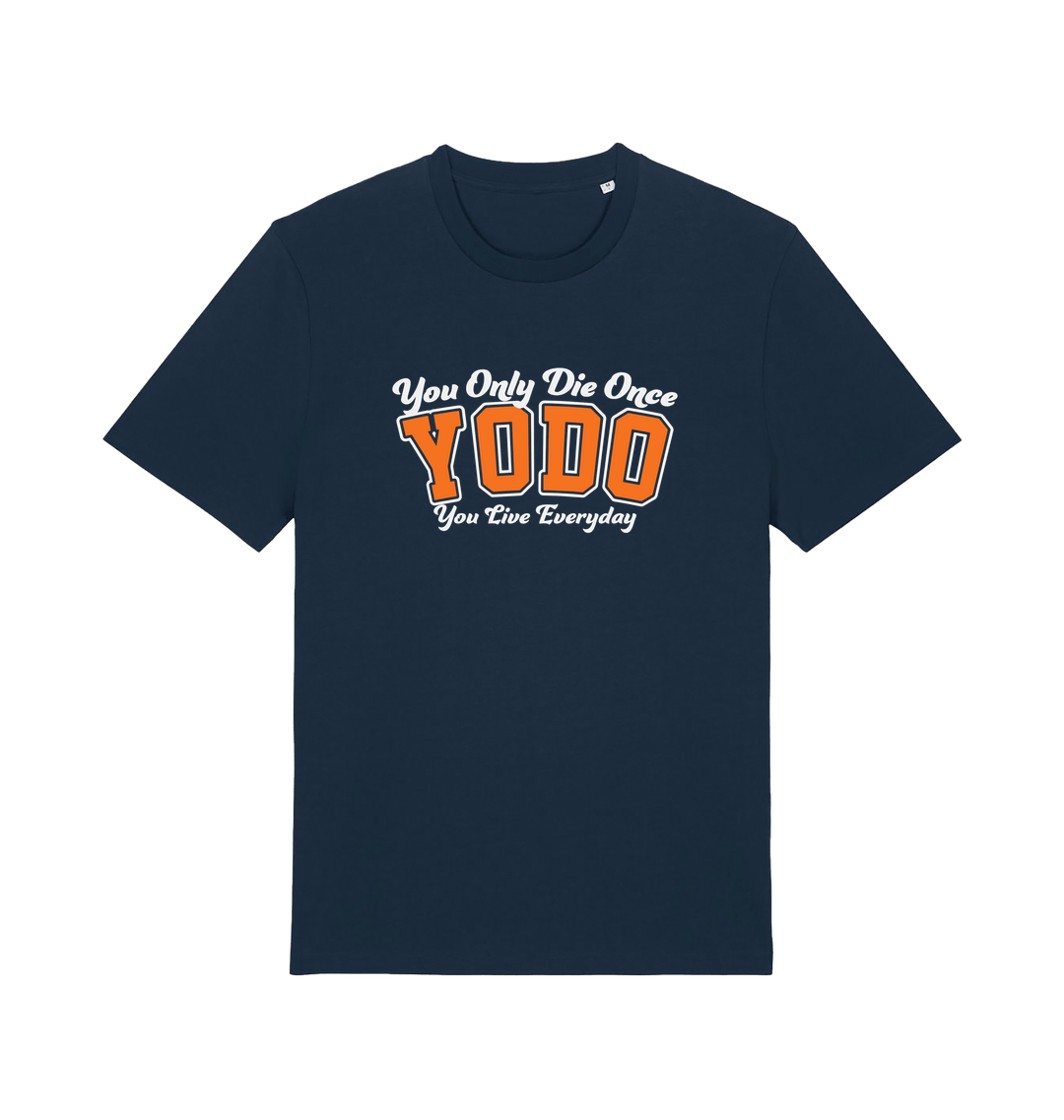 navy funny slogan t-shirt with 'yodo - you only die once, you live everyday'